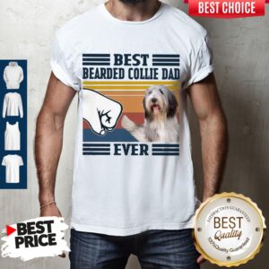 Nice Best Bearded Collie Dad Ever Vintage Shirt