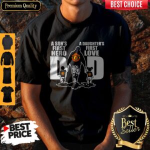 Manchester United A Son’s First Hero A Daughter’s First Love Dad Happy Father’s Day Shirt