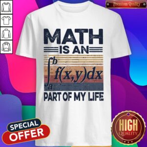 Awesome Math Is An Part Of My Life Vintage Shirt