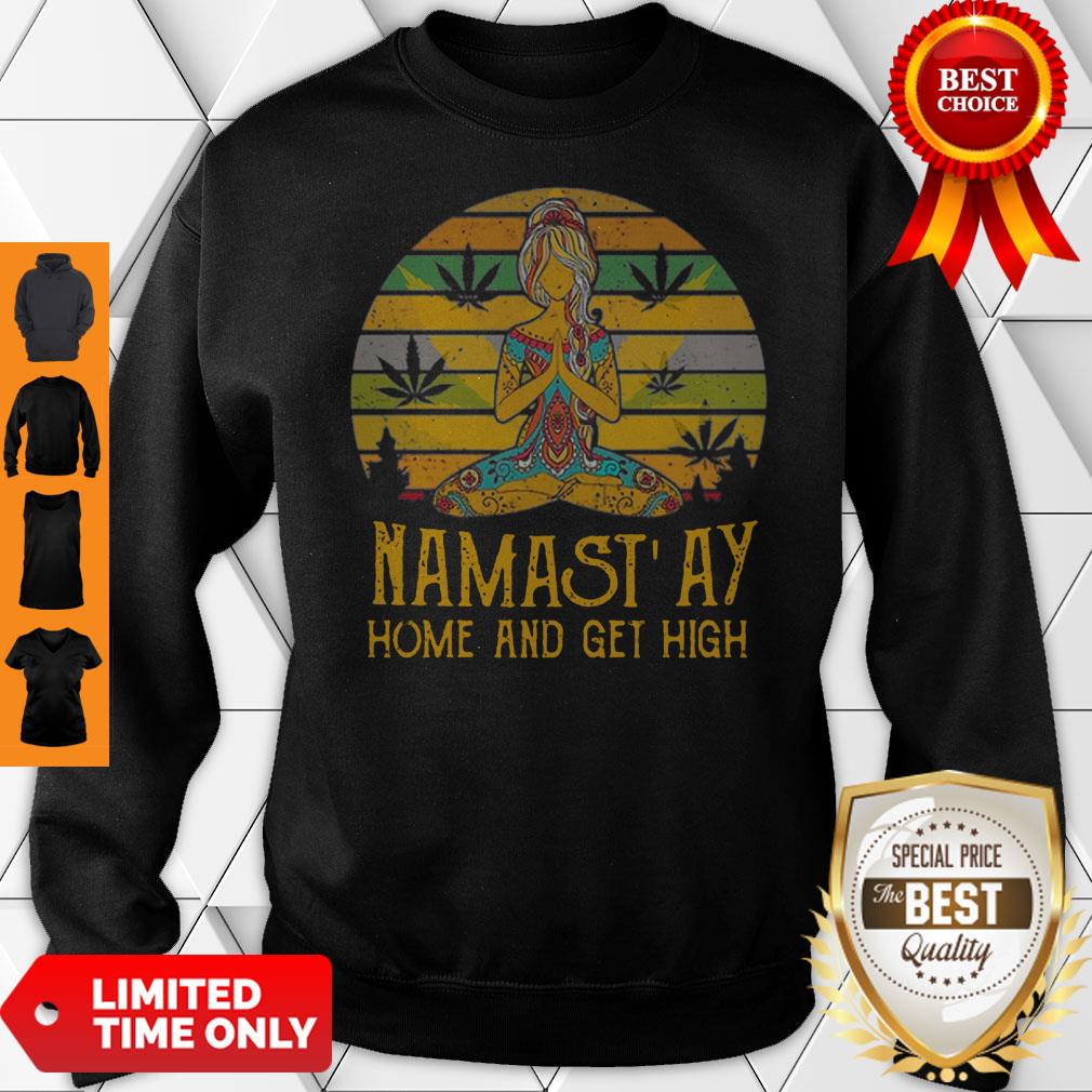Cannabis Girl Yoga Namaste At Home And Get High Vintage Shirt