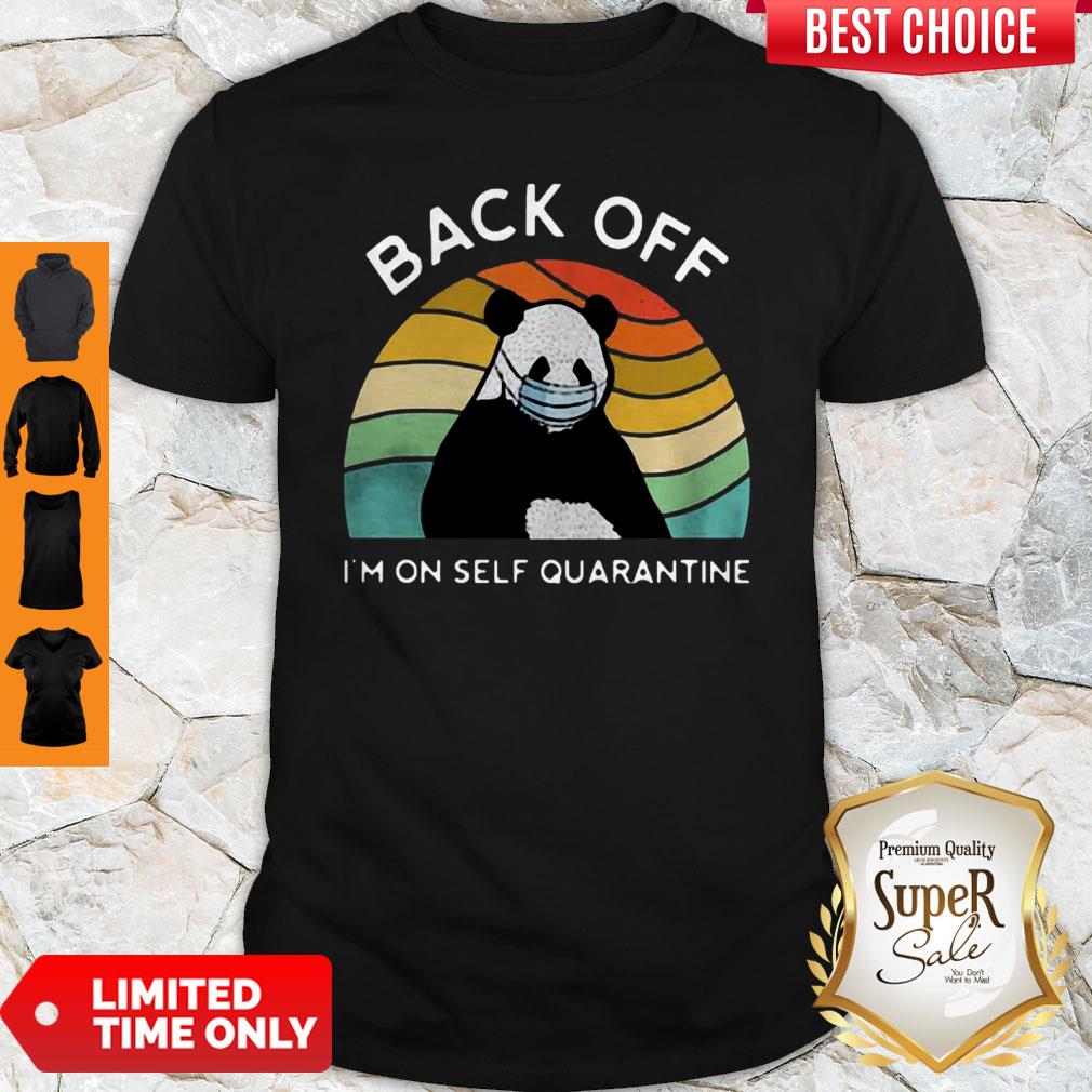 Nice Vintage Panda Back Off Im On Self Quarantine Shirt