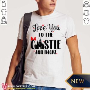 Funny Disney Love You To The Castle And Back Valentines Day Shirt