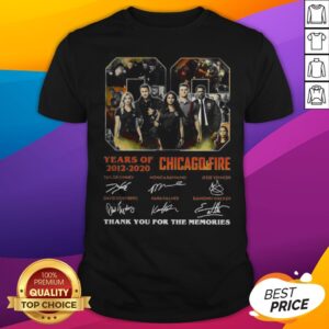08 Year Of 2012 2020 Chicago Fire Thank You For The Memories Signature Shirt