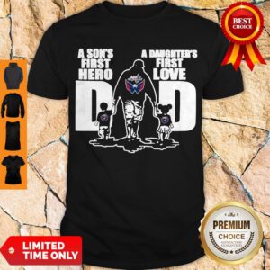 Nice Washington Capitals A Son’s First Hero A Daughter’s First Love Dad Shirt