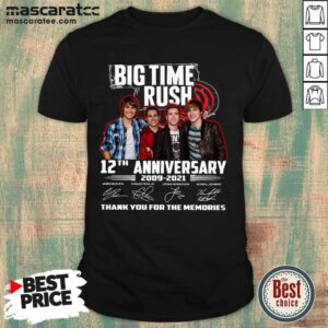 Cute Big Time Rush 12th Anniversary 2009 2021 Thank You For The Memories Signatures Shirt