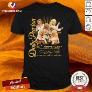 Good Dolly Parton 65th Anniversary 1956 2021 Thank You For The Memories Signatures Shirt