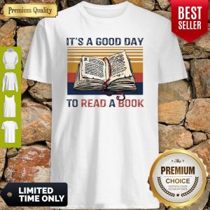 Top It’s A Good Day To Read A Book Vintage Shirt
