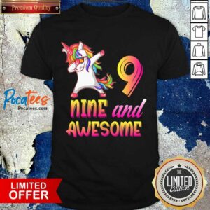 Funny 9th Birthday Girl Gift, 9 Year Old Girl Birthday, Nine And Awesome Shirt