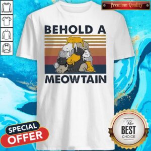 Behold A Meowtain Vintage Shirt