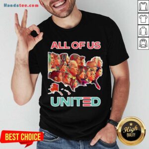 Funny All Of Us United By Biden Harris President 2020 T-Shirt