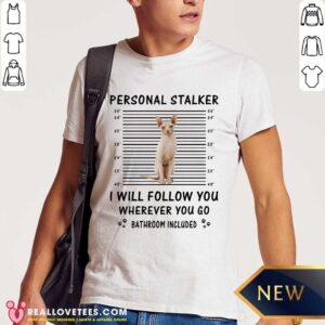 Devon Rex Personal Stalker I Will Follow You Shirt