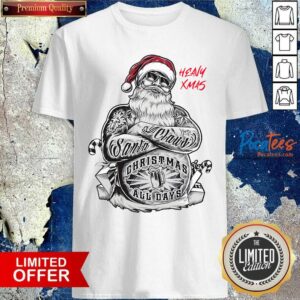 Perfect Tattoo Heavy Xmas Santa Claus Christmas All Days Shirt