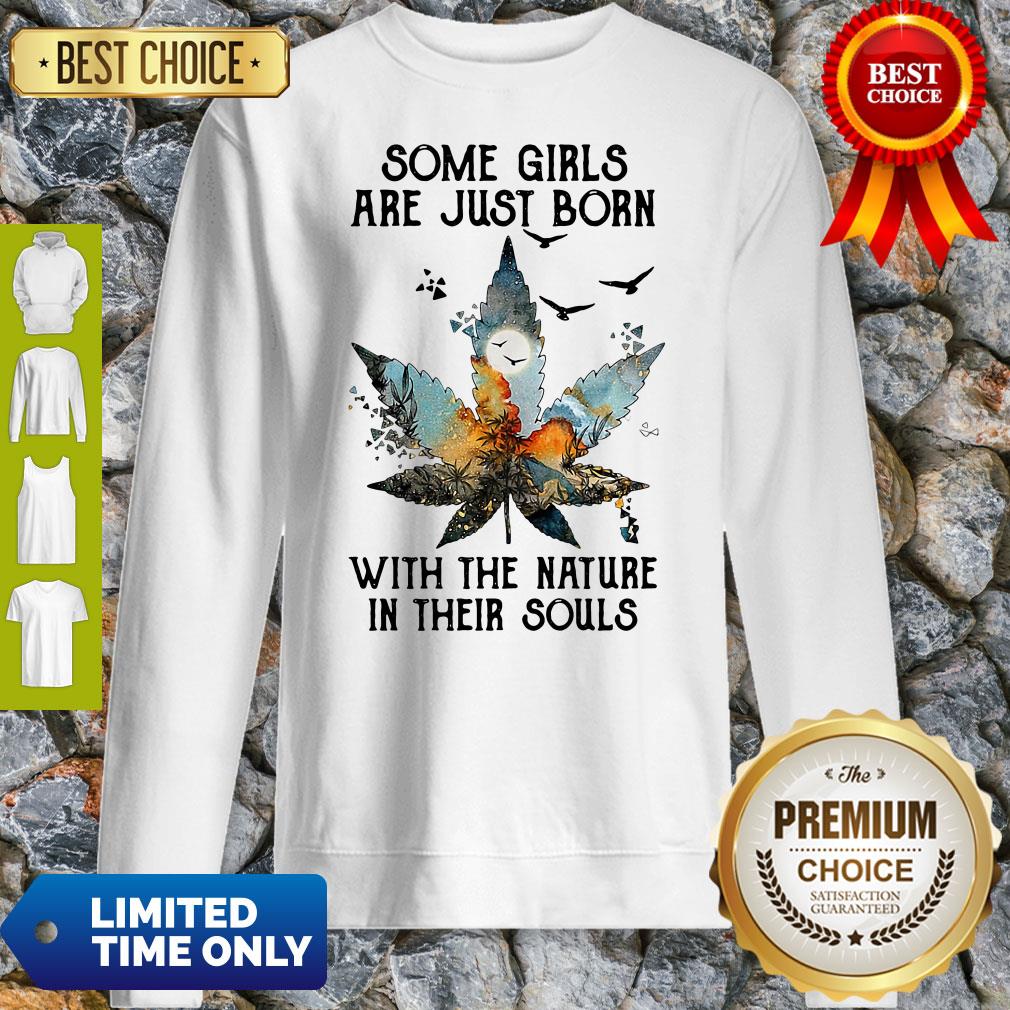 Official Some Girls Are Just Born With The Nature Shirt