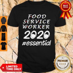 Perfect Food Service Worker 2020 Essential Shirt