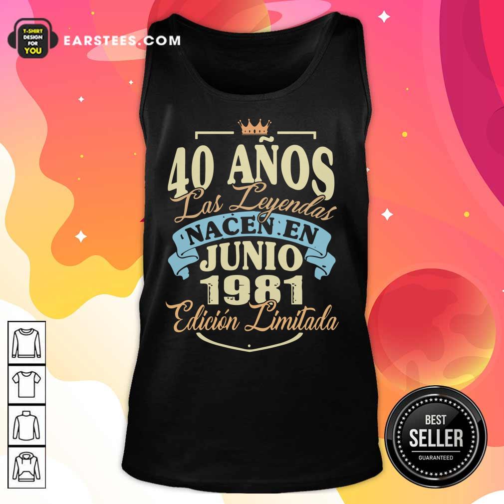 40 Anos Las Leyendas Junio 1981 Shirt