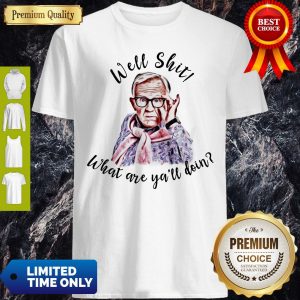 Top Leslie Jordan Well Shit What Are Y’all Doing Shirt