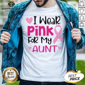 Good I Wear Pink For My Aunt Shirt
