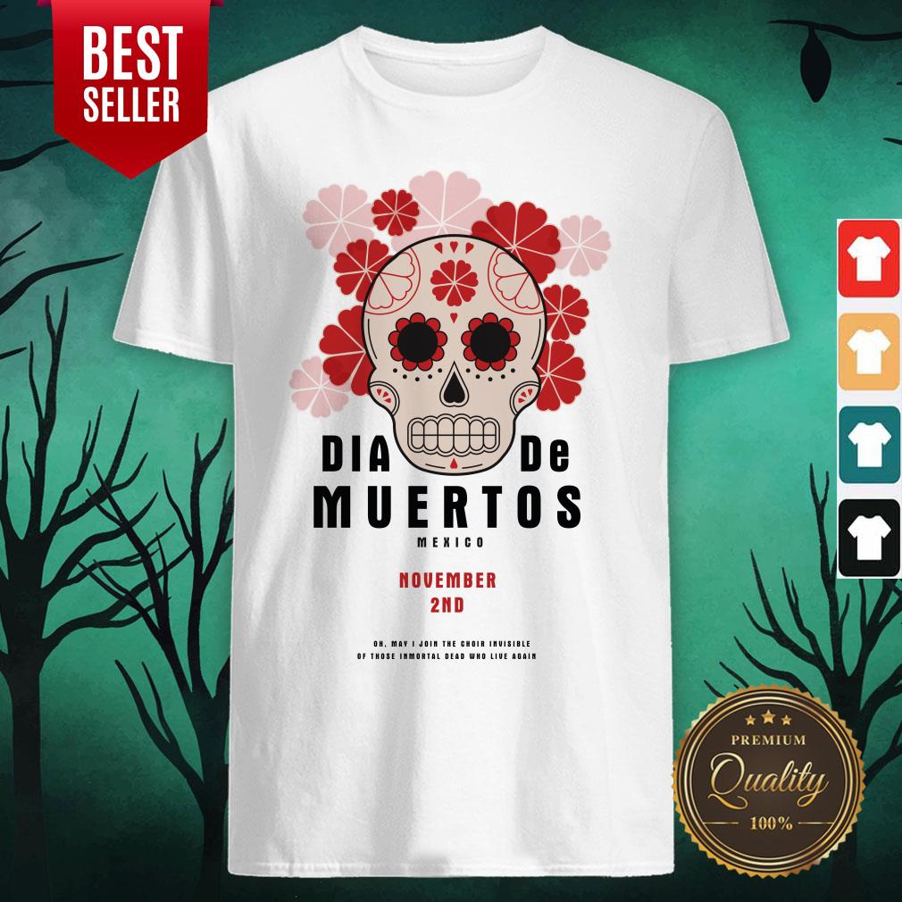 Dia De Muertos Sugar Skull Mexico November 2nd Shirt