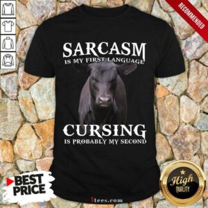 Sarcasm And Cursing Shirt