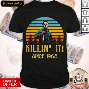 Funny Michael Myers Killin It Since 1963 Halloween Vintage Shirt