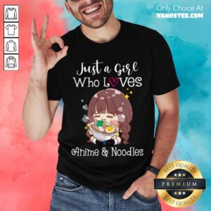 Good Women's Just A Girl Who Loves Anime & Noodles Kawaii Women's Girl Shirt