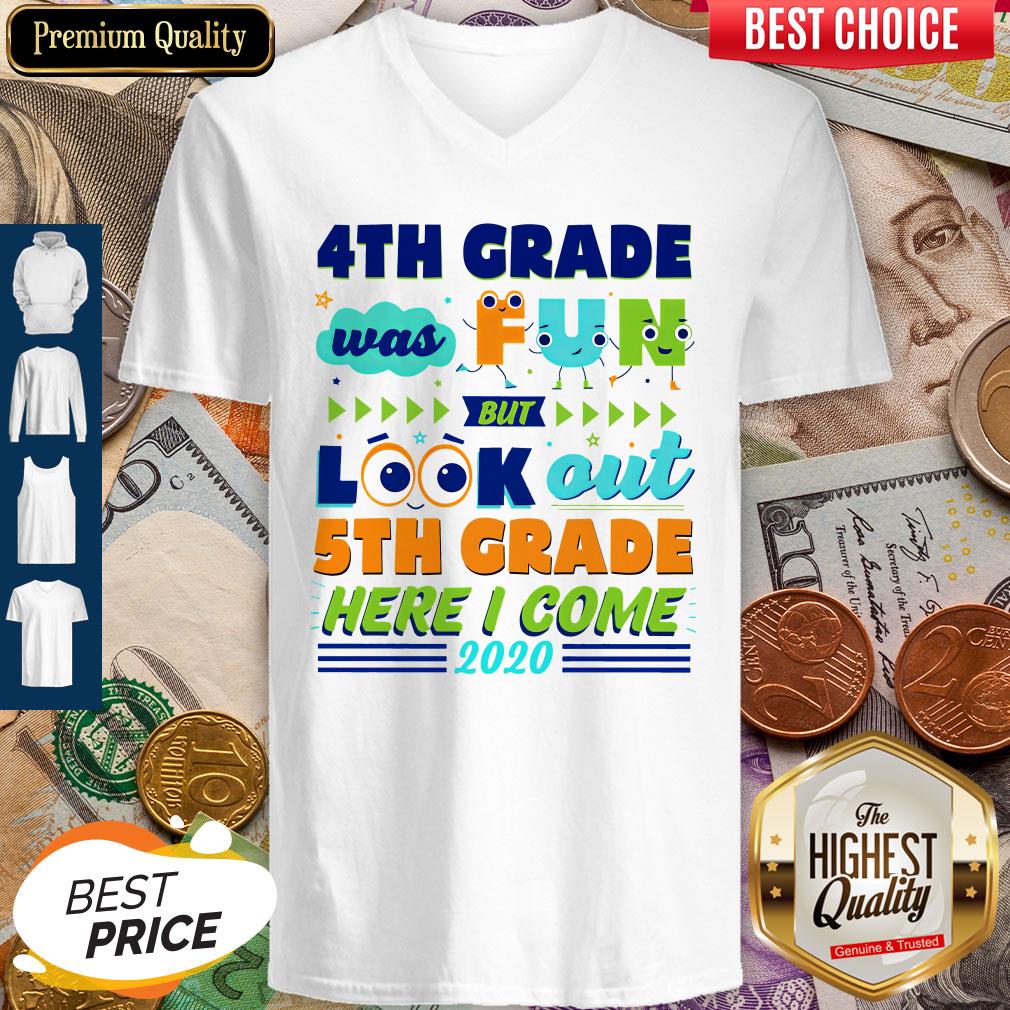 4th Grade Was Fun But Look Out 5th Grade Here I Come 2020 Shirt