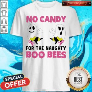 Nice No Candy For The Naughty Boo Bees Shirt