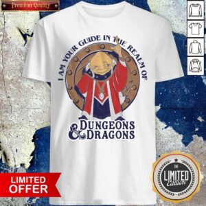 Nice I Am Your Guide In The Realm Of Dungeons And Dragons Sweat Shirt