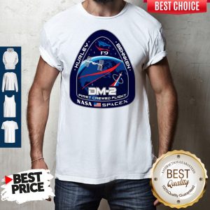 Hurley Behnken Dm-2 First Crewed Flight Nasa SpaceX Shirt