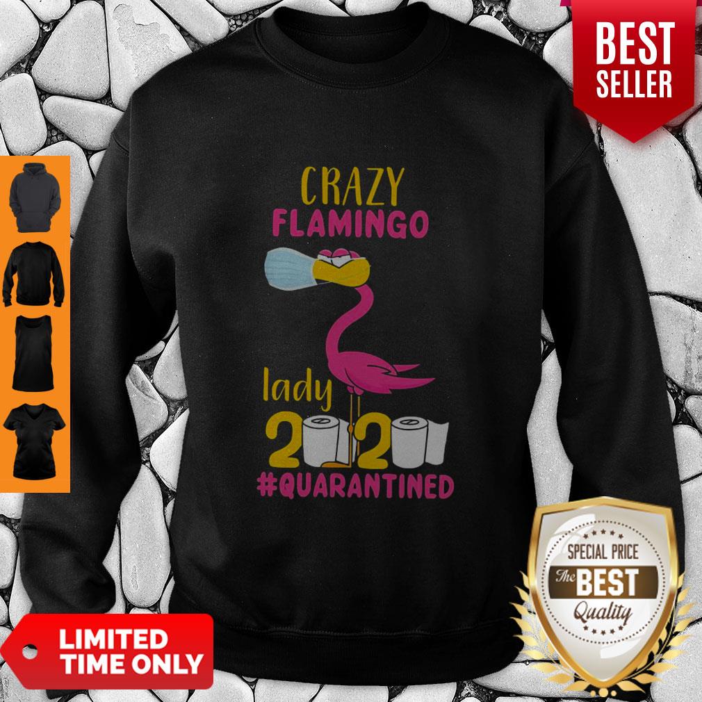 Good Original Crazy Flamingo Lady 2020 Quarantine Shirt