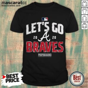 Let’s Go Atlanta Braves 2020 Postseason Shirt