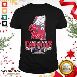 Pro Ole Miss 2020 EGG Bowl Champions Ole Miss Rebels Mississippi State 31 24 Shirt