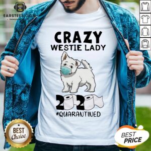 Premium Crazy Westie Lady Mask 2020 Toilet Paper Quarantined Shirt