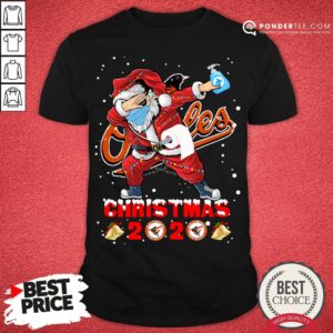 Good Baltimore Orioles Funny Santa Claus Dabbing Christmas 2020 Shirt