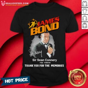Nice James Bond Sir Sean Connery 1930 Forever Thank You For The Memories Shirt