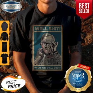 Pretty Leslie Jordan Well Shit What Are Y’all Doin Shirt