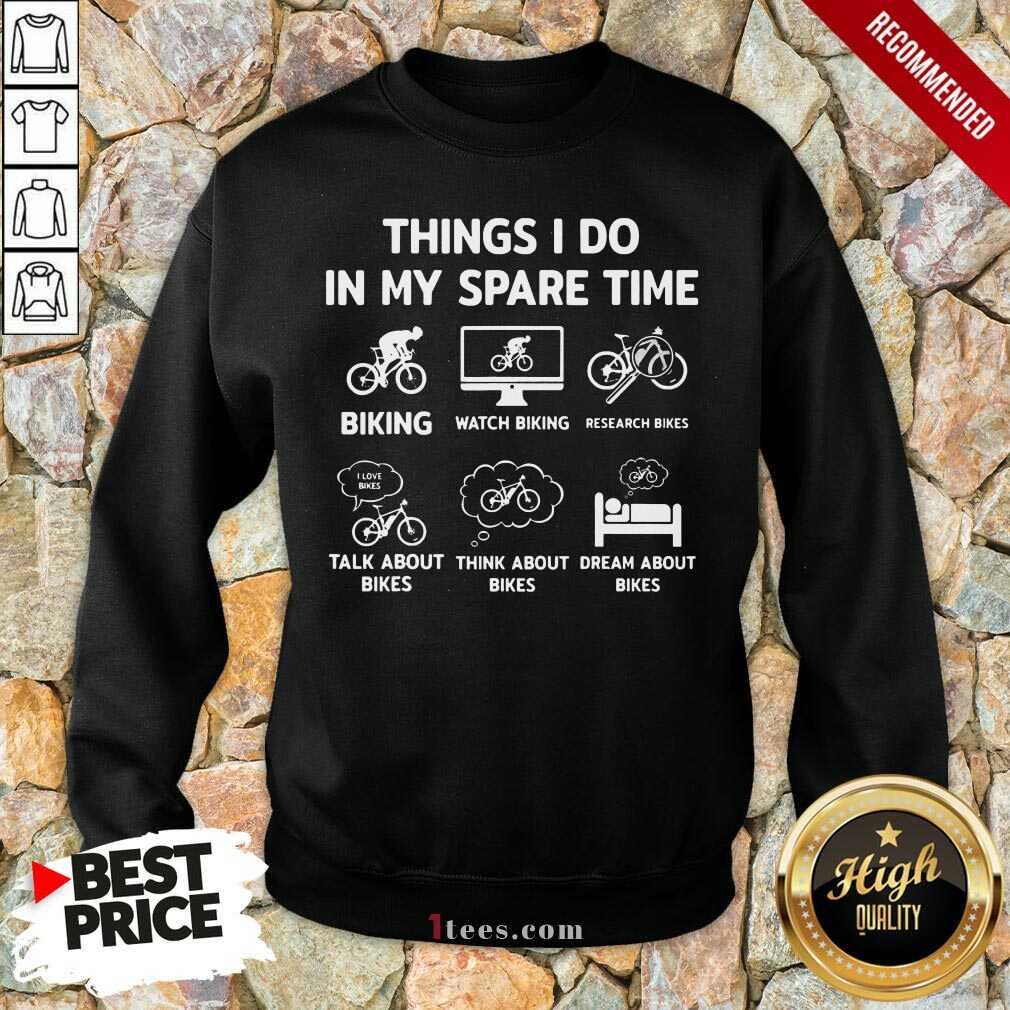 6 Things I Do In My Spare Time Mountain Bike Shirt