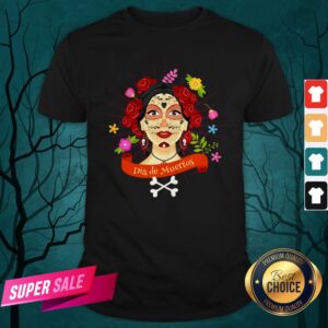 Sugar Skull Woman Dia De Muertos Day Of The Dead Shirt