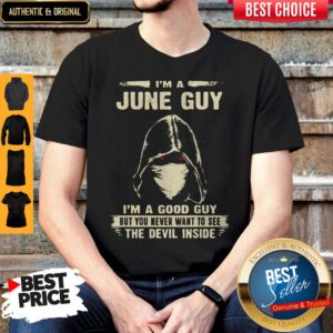 Nice Death Mask I'm A June Guy I'm A Good Guy But You Never Want To See The Devil Inside Shirt