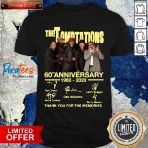 Pretty The Temptations 60th Anniversary 1960 2020 Thank You For The Memories Signature Shirt