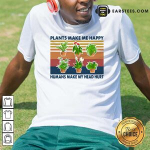 Original Gardening Plants Make Me Happy Humans Make My Head Hurt Vintage Retro T-Shirt