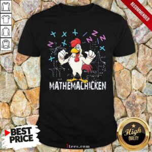 Original Mathema Chicken 20212 Shirt