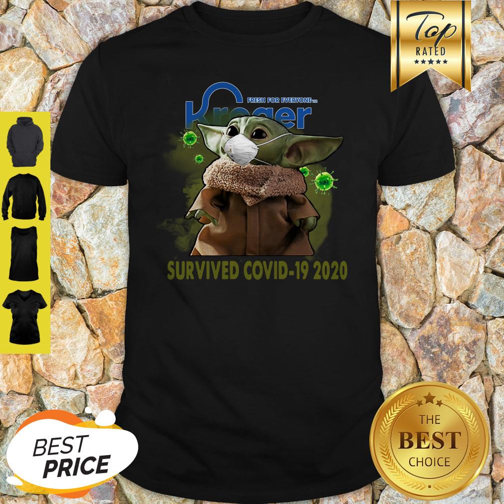 Fresh For Everyone Kroger Baby Yoda Survived COVID-19 2020 Shirt
