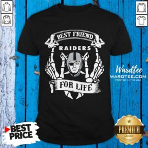 Best Friend Oklahoma Raiders For Life Shirt