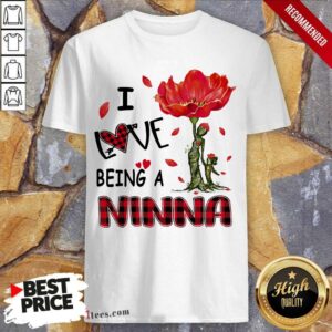 I Love Being A Ninna Red Flower Shirt