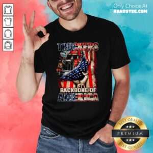 Excited Truckers 3 Backbone Of America Shirt