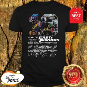 Official Fast And Furious 19 Years Of 2001 2020 10 Movies Signatures Shirt