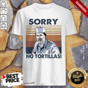 Great Blood In Blood Sorry No Tortillas Vintage Shirt
