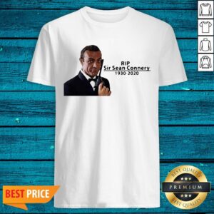 Attractive Rip Ser Sean Connery 1930 2020 James Bond Shirt