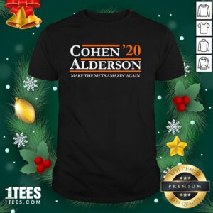 Top Cohen Alderson 2020 Make The Mets Amazin’ Again Shirt